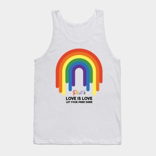 Love is Love, Let Your Pride Shine Tank Top